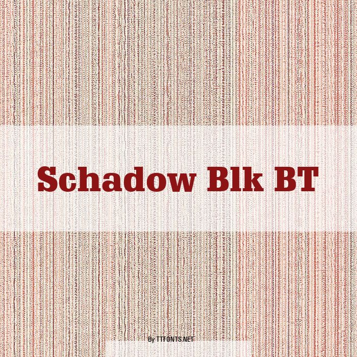 Schadow Blk BT example